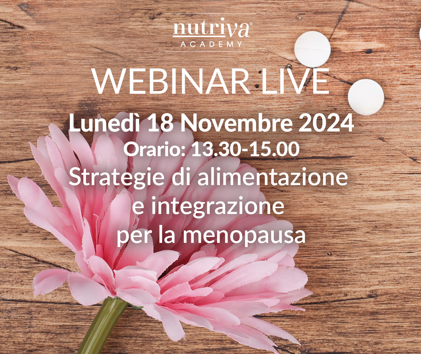 Strategie di alimentazione e integrazione per la menopausa- Lunedì 18 Novembre 2024 - Webinar Live