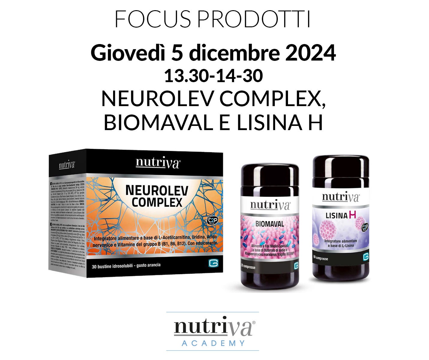 Neurolev Complex, Biomaval e Lisina H - Giovedì 5 dicembre 2024 - Focus Prodotti